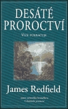 Desáté proroctví Vize pokračuje - James Redfield - Kliknutím na obrázek zavřete